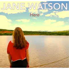 Here by Jane Watson album reviews, ratings, credits