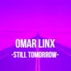 Still Tomorrow - Single album lyrics, reviews, download