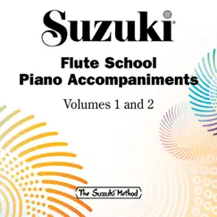 Suzuki Flute School, Vols. 1 & 2 (Piano Accompaniments) by Fumiyo Usui album reviews, ratings, credits