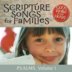 God's Word in My Heart: Scripture Songs for Families: Psalms, Vol. 1 by GroupMusic album reviews, ratings, credits