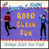 Good Clean Fun album lyrics, reviews, download