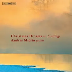 Christmas Dreams on 13 strings - Anders Miolin by Anders Miolin album reviews, ratings, credits