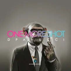 One More Shot - Single by DPanucci album reviews, ratings, credits