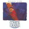 Come to the Cradle album lyrics, reviews, download