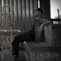 Control - Single by Baby Aces album reviews, ratings, credits