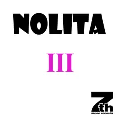 III - Single by Nolita album reviews, ratings, credits