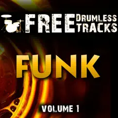 Free Drumless Tracks: Funk, Vol. 1 - EP by Andre Forbes album reviews, ratings, credits