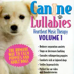 Canine Lullabies - Heartbeat Music Therapy, Vol. 1 by Terry Woodford Singers album reviews, ratings, credits