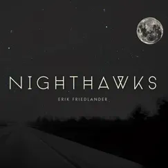 Nighthawks by Erik Friedlander album reviews, ratings, credits