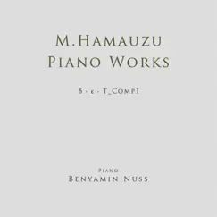 Masashi Hamauzu Piano Works δ・ε・T_Comp 1 by Masashi Hamauzu album reviews, ratings, credits