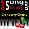 Cranberry Cherry (One Song Every Day) [Project #98 Apr. 8] song lyrics