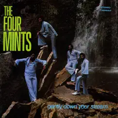 Gently Down Your Stream by Four Mints album reviews, ratings, credits