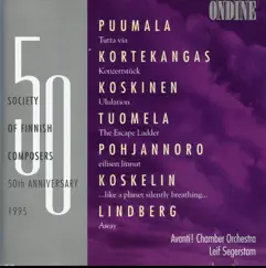 Society of Finnish Composers 50th Anniversary by Avanti! Chamber Orchestra, Leif Segerstam, Kari Kriikku & Anssi Karttunen album reviews, ratings, credits
