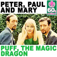 Puff, The Magic Dragon (Remastered) - Single by Peter, Paul & Mary album reviews, ratings, credits