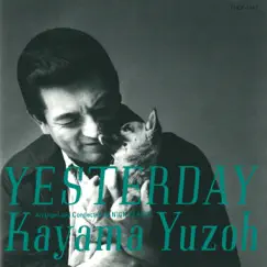 YESTERDAY by Yuzo Kayama album reviews, ratings, credits