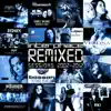 Remixed Sessions 2002 - 2012 album lyrics, reviews, download