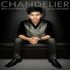 Chandelier (Ballad Remix) Song Lyrics