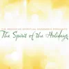 The Spirit of the Holidays by American Spiritual Ensemble album lyrics