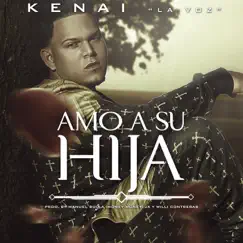 Amo a Su Hija - Single by Kenai album reviews, ratings, credits