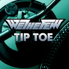 Tip Toe - Single by We The Few album reviews, ratings, credits