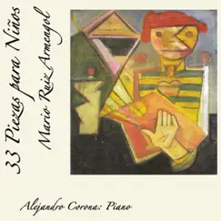 33 Piezas para Niños by Alejandro Corona album reviews, ratings, credits