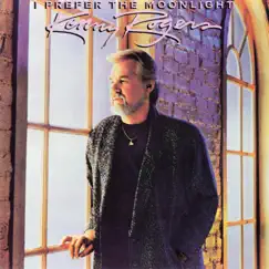 I Prefer the Moonlight by Kenny Rogers album reviews, ratings, credits