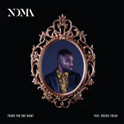 Yours For One Night (feat. Rockie Fresh) - Single by NDMA album reviews, ratings, credits