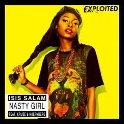 Nasty Girl (feat. Kruse & Nuernberg) - Single by Isis Salam album reviews, ratings, credits
