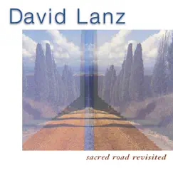 Sacred Road Revisited by David Lanz album reviews, ratings, credits