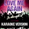 Love Me Again (In the Style of John Newman) [Karaoke Version] - Single album lyrics, reviews, download