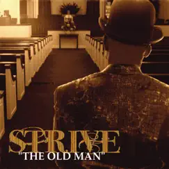The Old Man - Single by Strive album reviews, ratings, credits