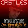 Forever (Feat. Baeza & Dre' B) - Single album lyrics, reviews, download