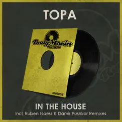 In the House - Single by Topa album reviews, ratings, credits