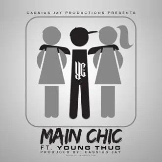 Download Main Chic YC, Young Thug & Cassius Jay MP3
