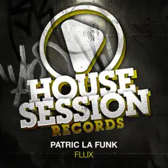 Flux - Single by Patric La Funk album reviews, ratings, credits
