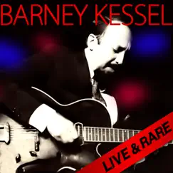 Live & Rare by Barney Kessel album reviews, ratings, credits