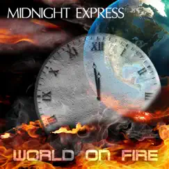 World on Fire - Single by Midnight Express album reviews, ratings, credits