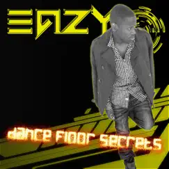 Dance Floor Secrets by Eazy album reviews, ratings, credits