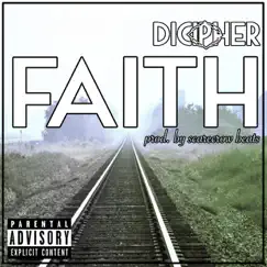 Faith - Single by DiCipher album reviews, ratings, credits