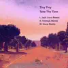 Take the Time (Remixes) - Single album lyrics, reviews, download