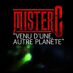Venu d'une autre planète - Single by Mister C album reviews, ratings, credits