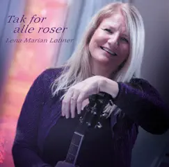 Tak For Alle Roser by Lena Løbner album reviews, ratings, credits