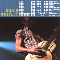 Live At Martyrs' by Chris Whitley album reviews, ratings, credits