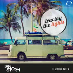 Leaving the Lights (Funkfresh Edit) [feat. Fadem] Song Lyrics