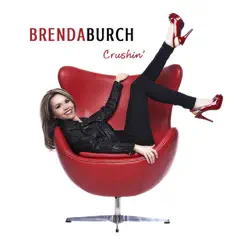 Crushin' - Single by Brenda Burch album reviews, ratings, credits