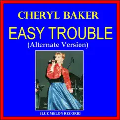 Easy Trouble (Alternate Version) Song Lyrics
