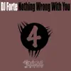 Nothing Wrong With You - Single album lyrics, reviews, download