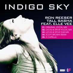 Indigo Sky (feat. Elle Vee) - EP by Ron Reeser & Tall Sasha album reviews, ratings, credits