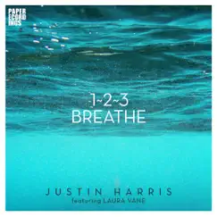 1, 2, 3 Breathe (Down Tempo Mix) [feat. Laura Vane] Song Lyrics