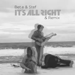 It's All Right - Radio Single by Bet.e & Stef album reviews, ratings, credits